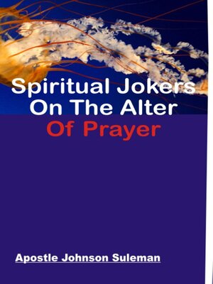 cover image of SPIRITUAL JOKERS ON THE ALTER OF PRAYER